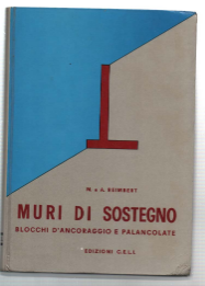 Muri Di Sostegno. Blocchi D'ancoraggio E Palancolate