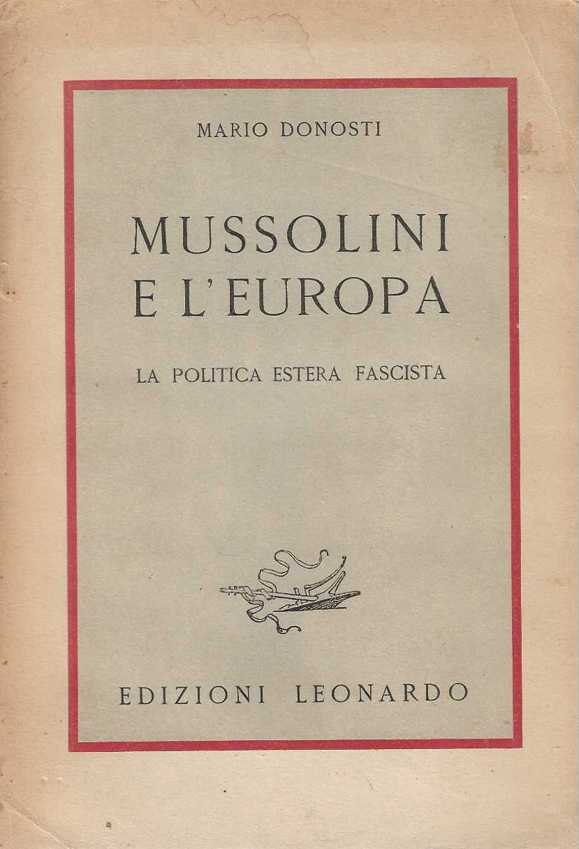 Mussolini e l'Europa. La politica estera fascista