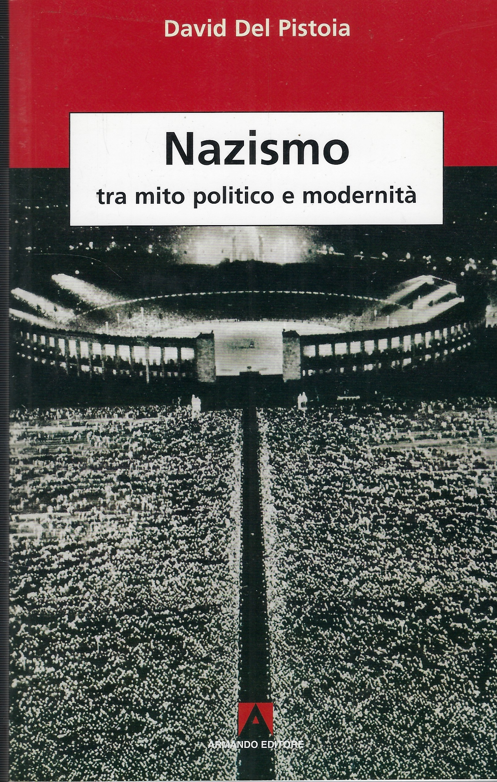 Nazismo : Tra Mito Politico E Modernità