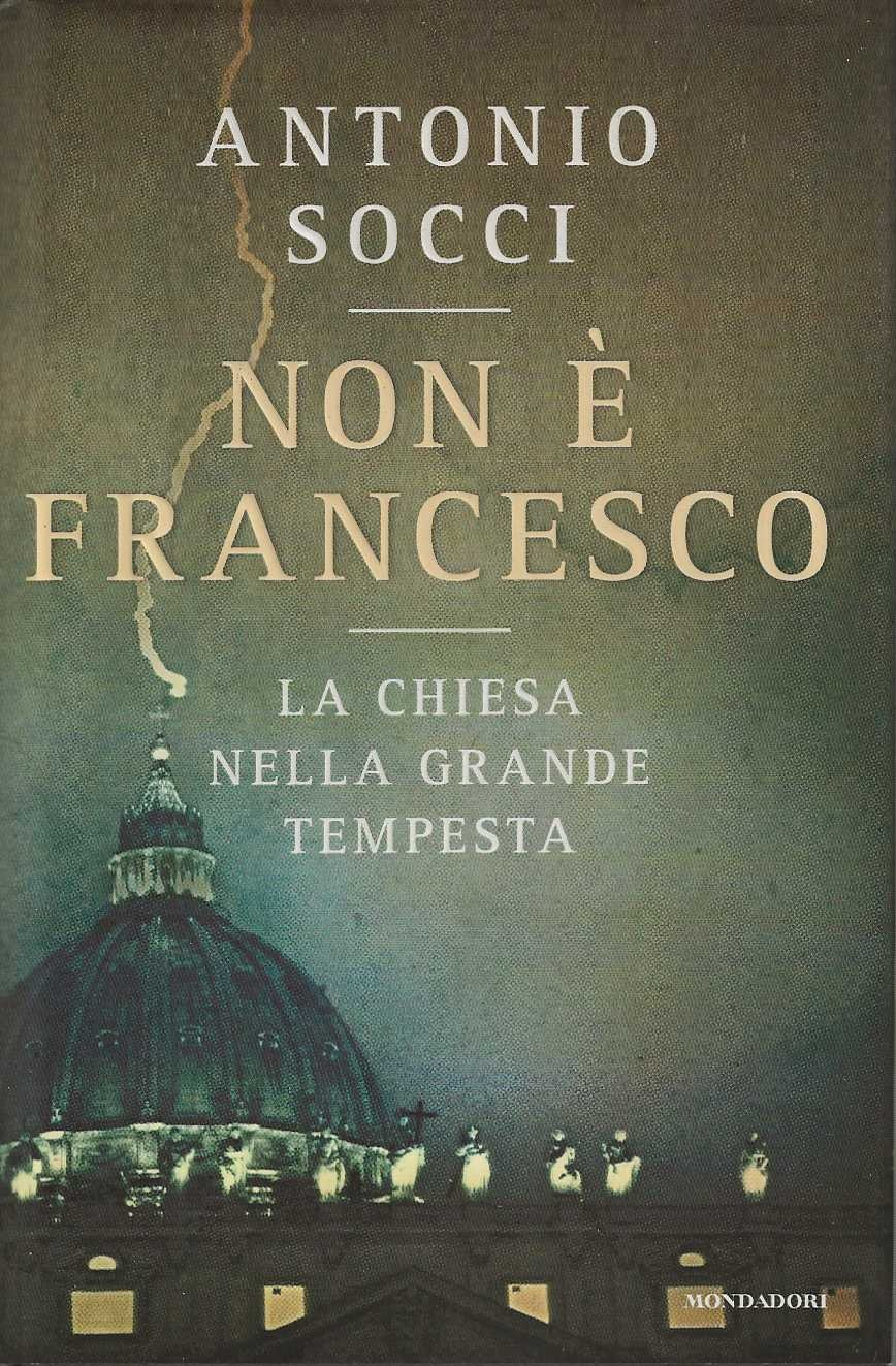 Non è Francesco. La chiesa nella grande tempesta