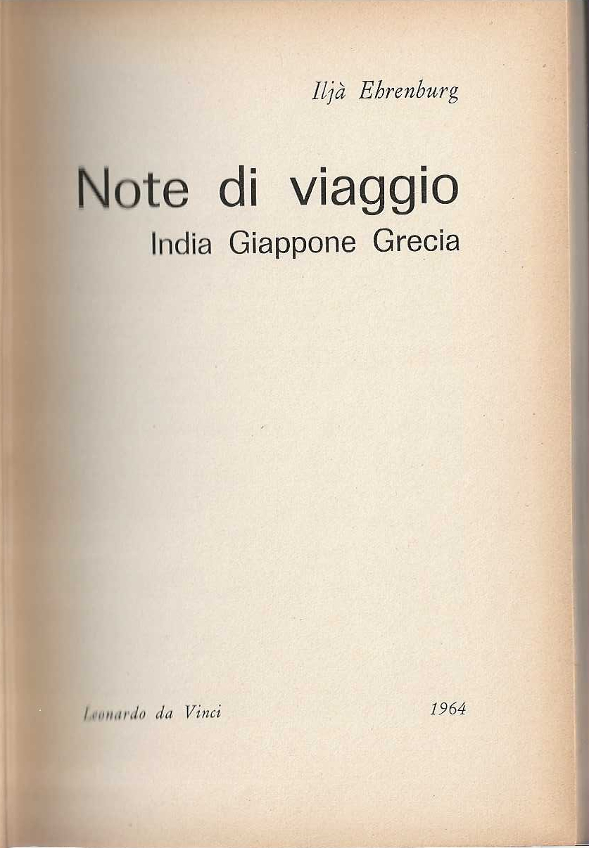 Note di viaggio . India Giappone Grecia