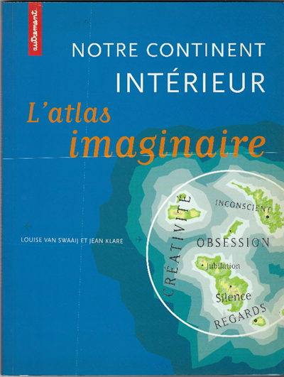 Notre Continent Intérieur - L'atlas Imaginaire