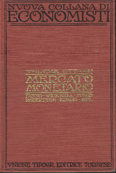 Nuova Collana Di Economisti Stranieri E Italiani. Diretta Da Giuseppe …