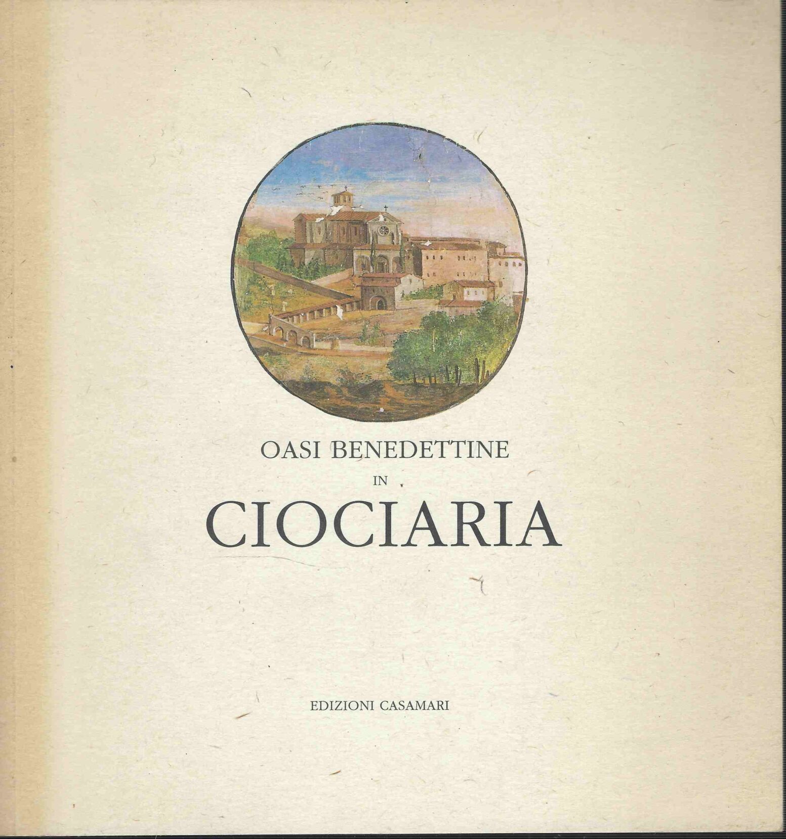 Oasi benedettine in Ciociaria