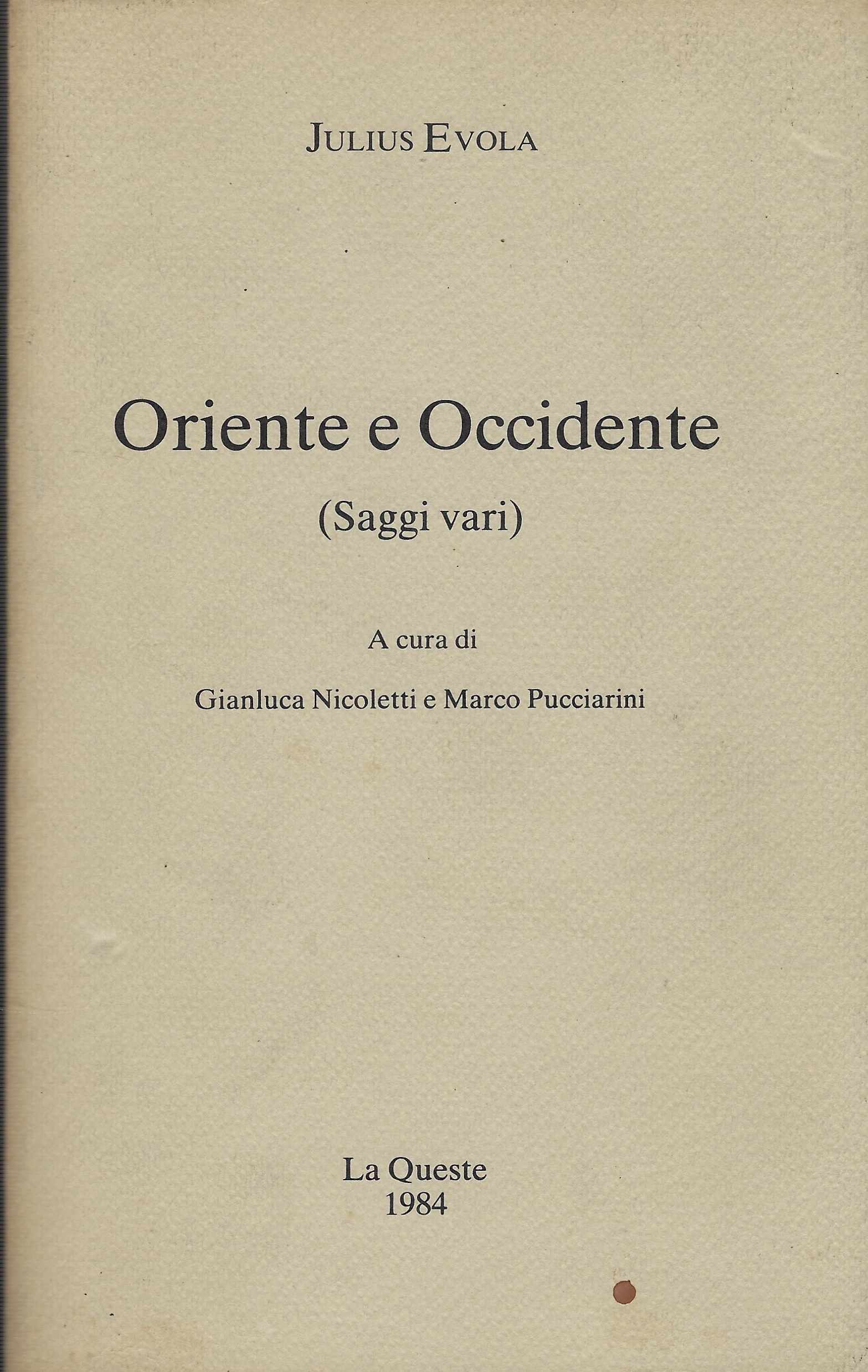 Oriente E Occidente : Saggi Vari