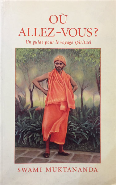 Où Allez-Vous? Un Guide Pour Le Voyage Spirituel
