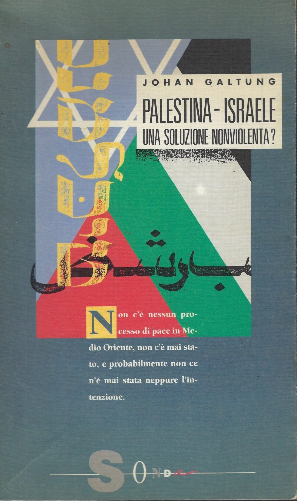 Palestina - Israele Una Soluzione Nonviolenta?