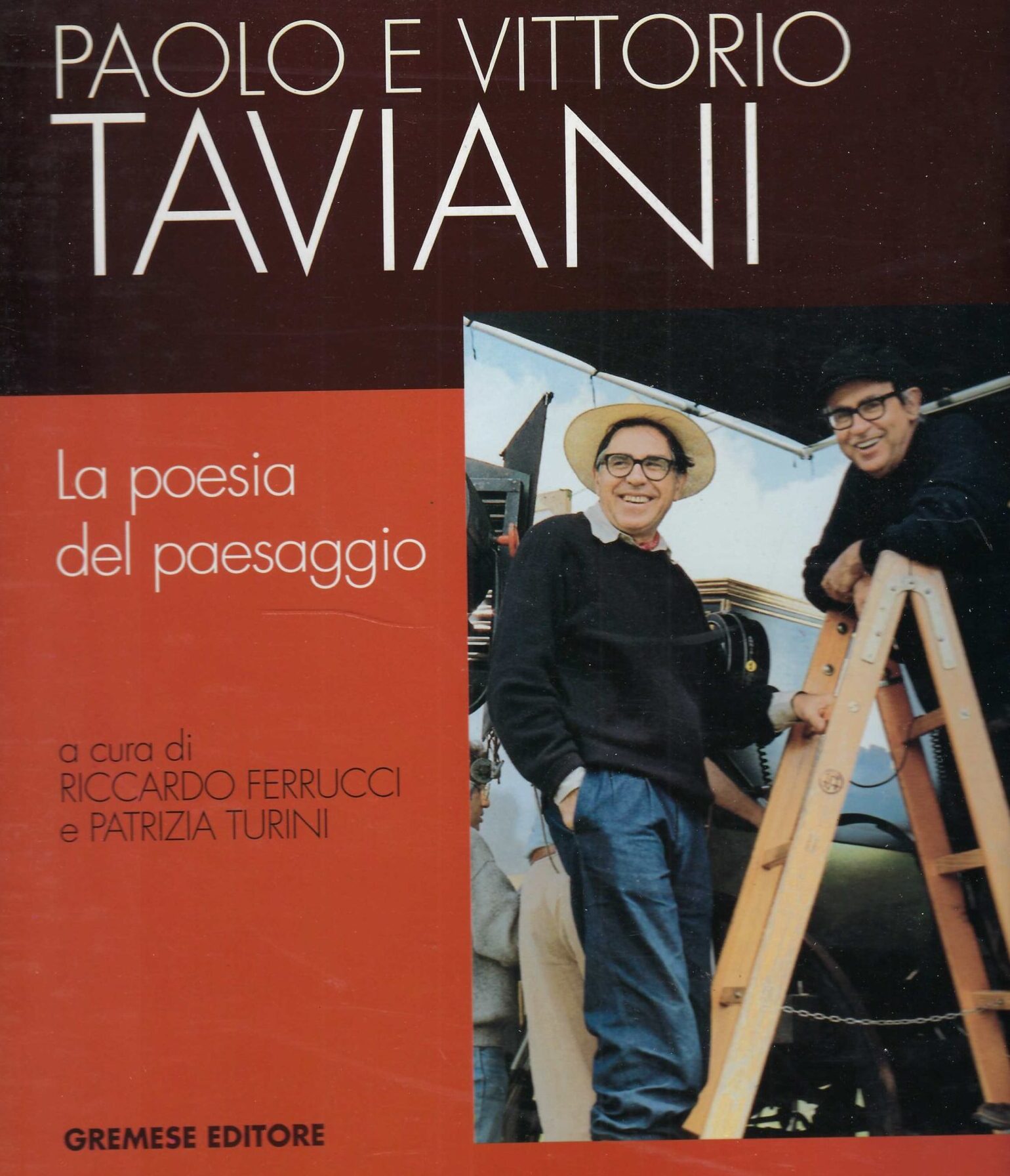 Paolo E Vittorio Taviani . La Poesia Del Paesaggio