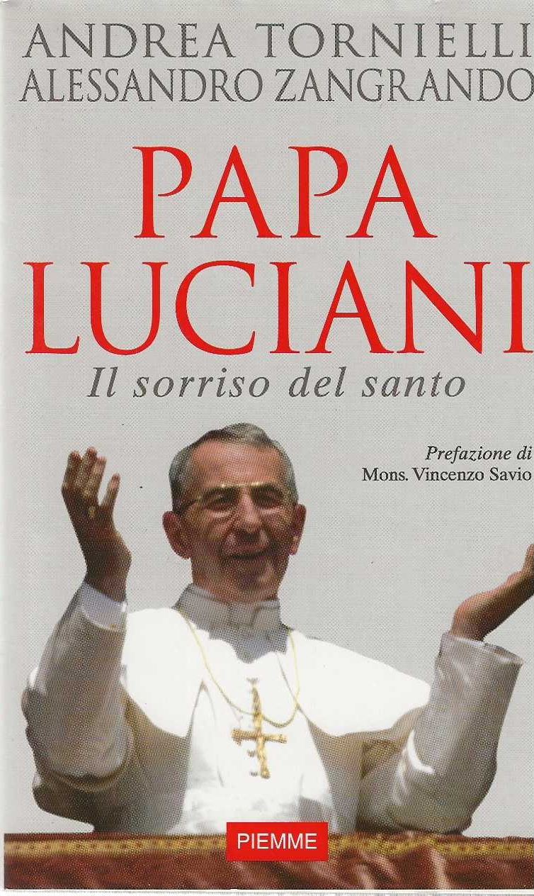 Papa Luciani . Il sorriso del santo.