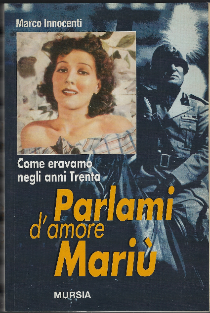 Parlami D'amore Mariù - Come Eravamo Negli Anni Trenta