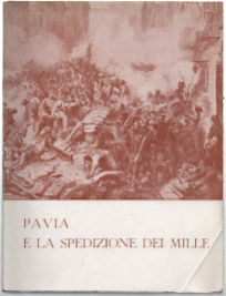 Pavia E La Spedizione Dei Mille