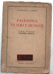 Pelestina Di Ieri E Di Oggi- Una Piaga Sempre Aperta