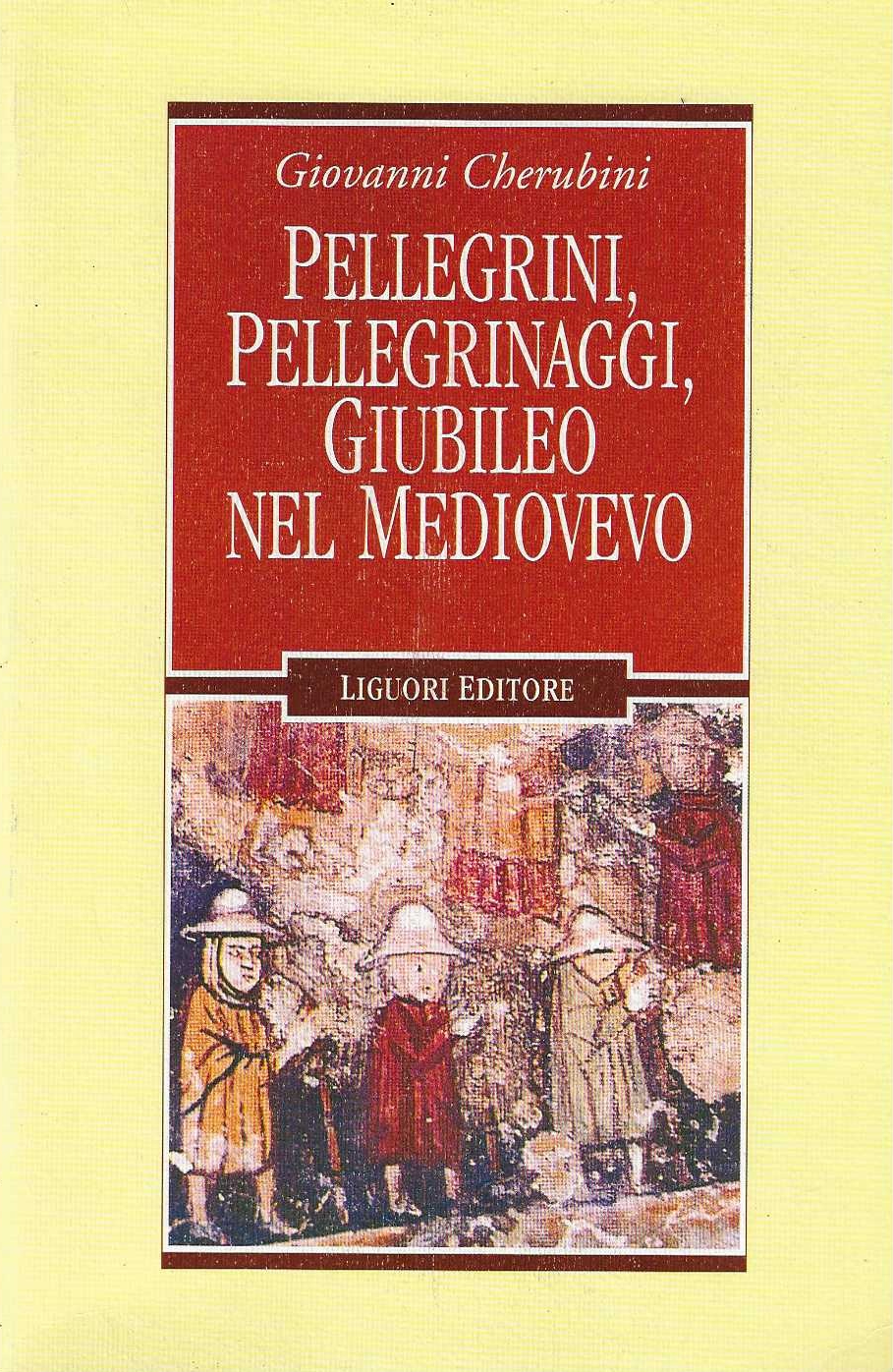 Pellegrini, Pellegrinaggi, Giubileo nel Medioevo