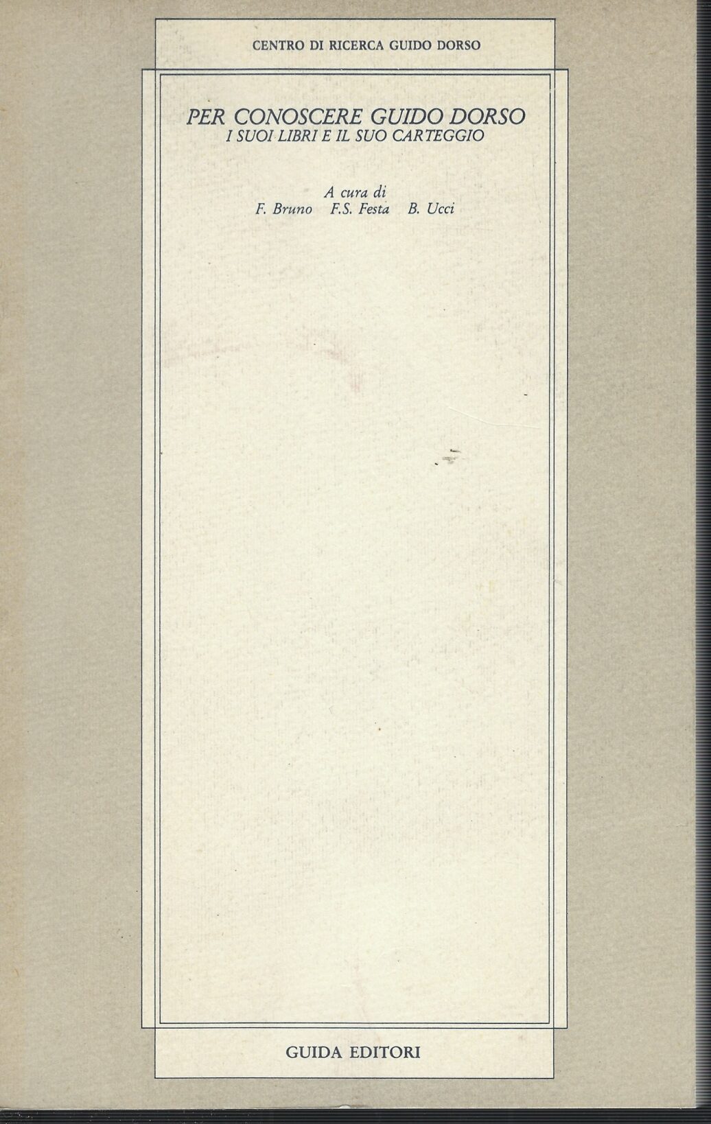 Per Conoscere Guido D'orso I Suoi Libri E Il Suo …