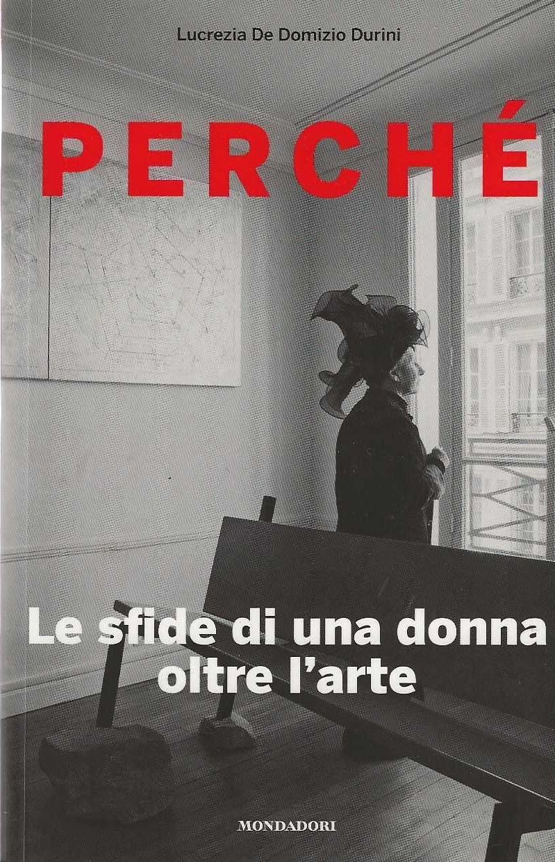 Perchè. Le sfide di una donna oltre l'arte