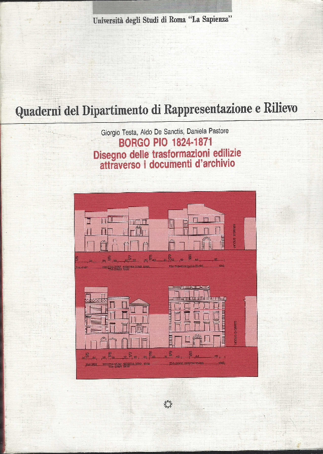 Quaderni Del Dipartimento Di Rappresentazione E Rilievo Borgo Pio 1824-1871