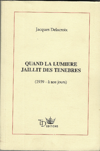 Quand La Lumière Jaillit Des Tenebres