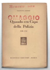 Quando Ero Capo Della Polizia 1940-1943