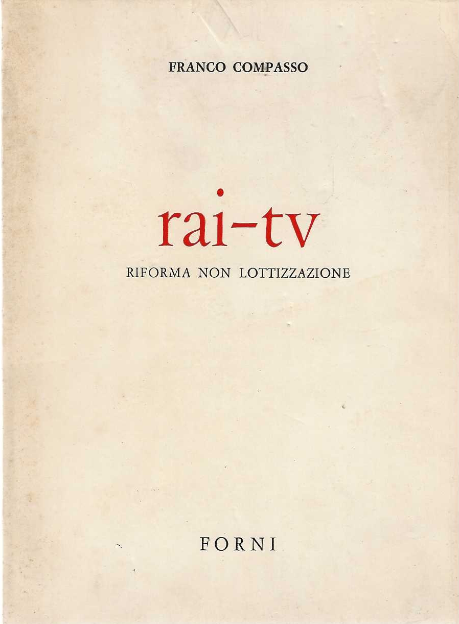 Rai-tv riforma non lottizzata