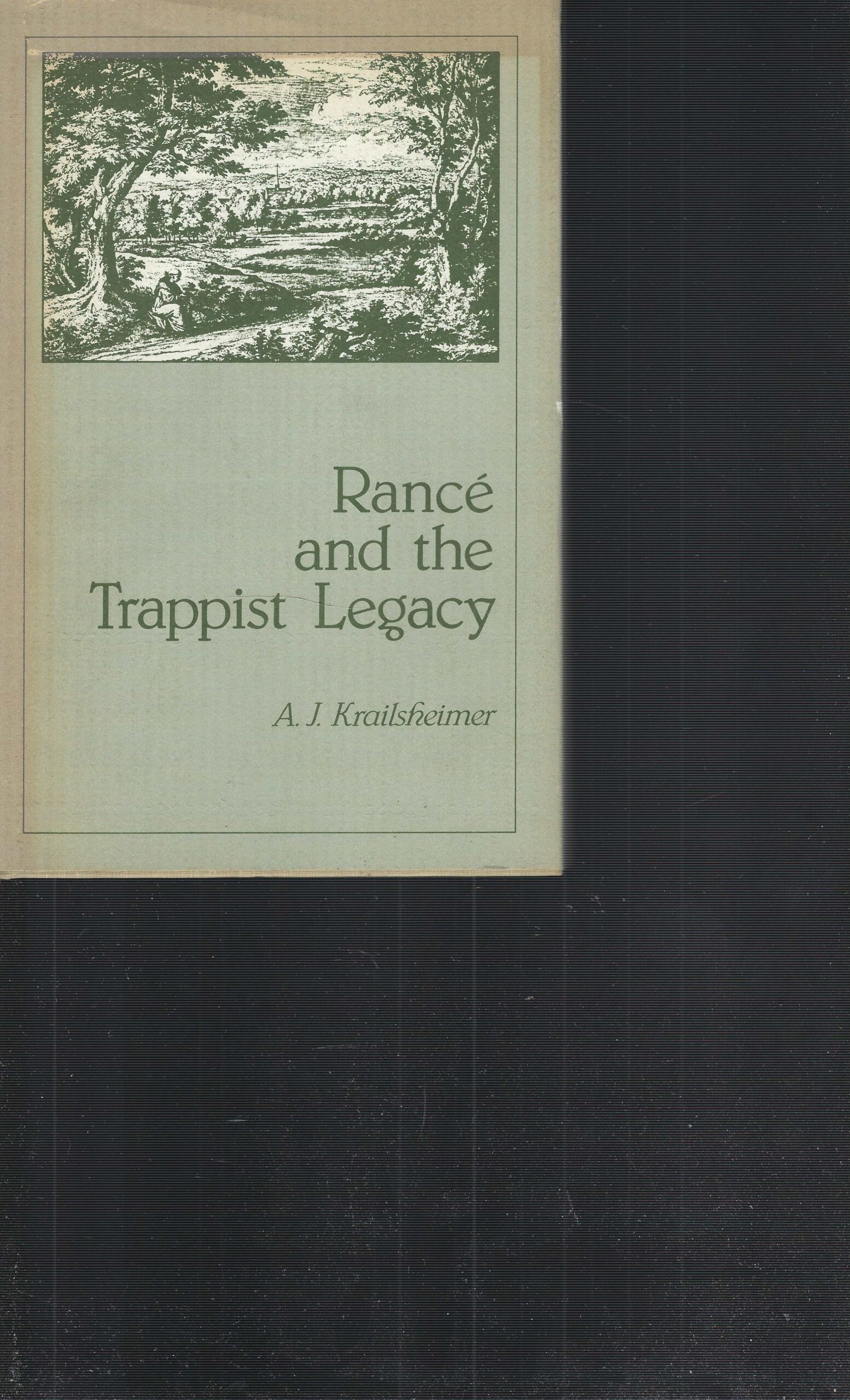 Rancé And The Trappist Legacy