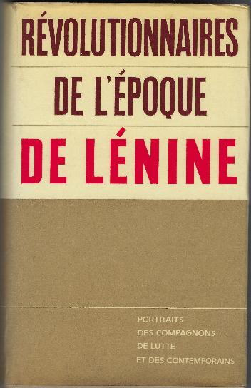 Revolutionnaires De L' Epoque De Lenine