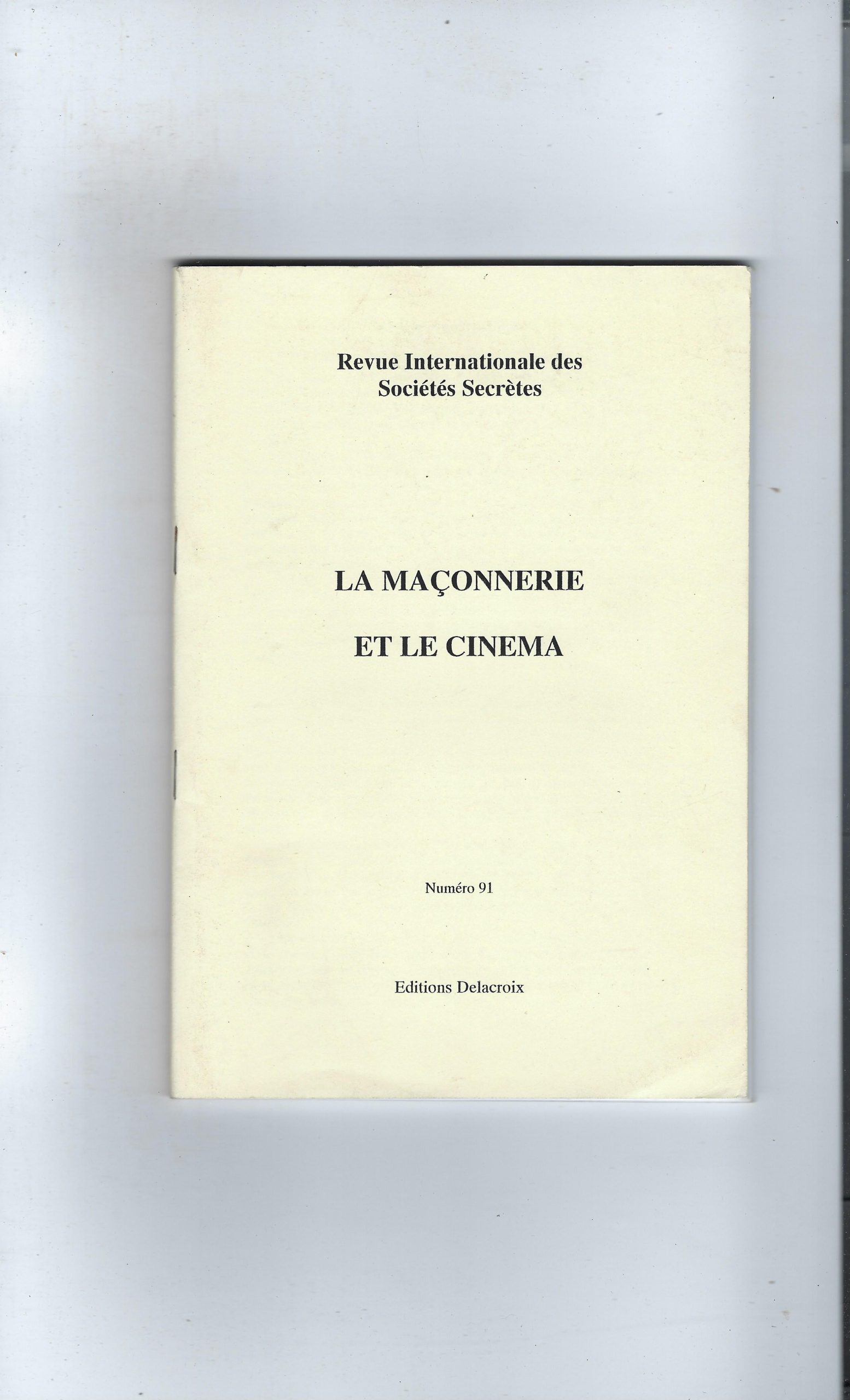 Revue Internationale Des Societes Secretes La Maçonnerie Et Le Cinema …