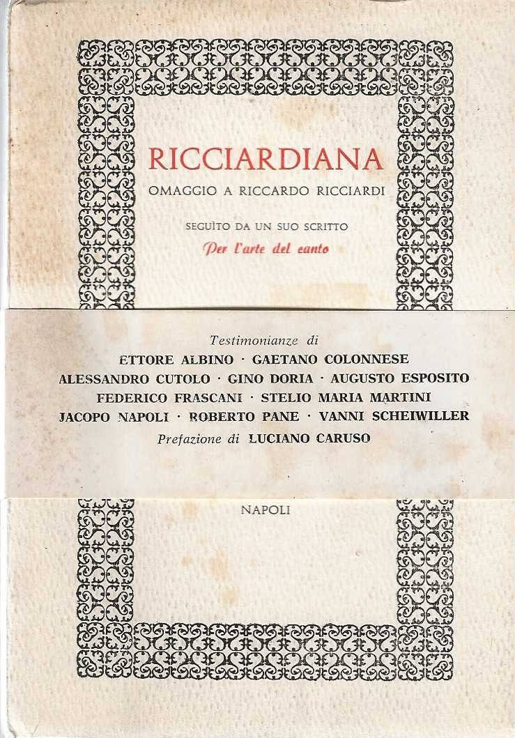 Ricciardiana. Omaggio a Riccardo Ricciardi seguito da un suo scritto …