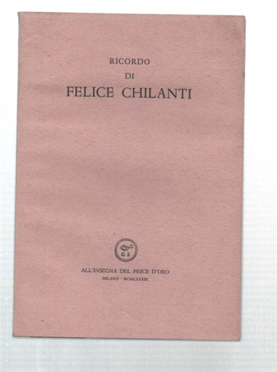 Ricordo Di Felice Chilanti