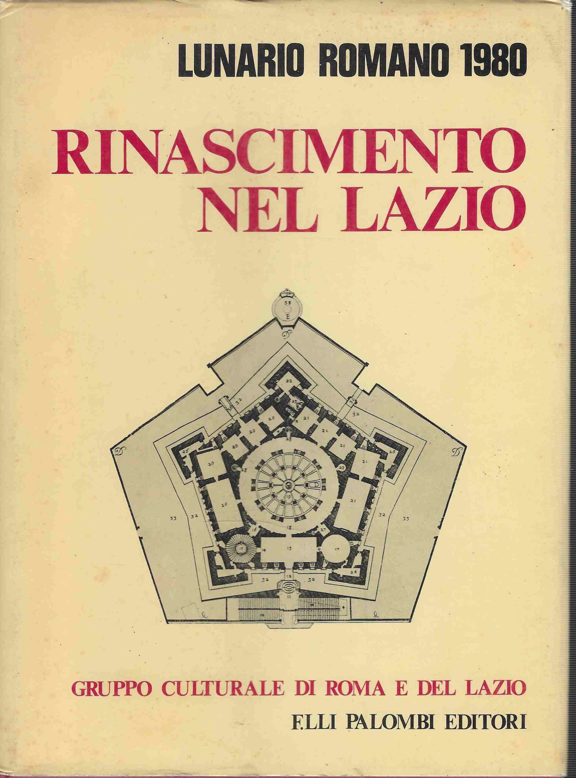 Rinascimento nel Lazio. Lunario Romano 1980.