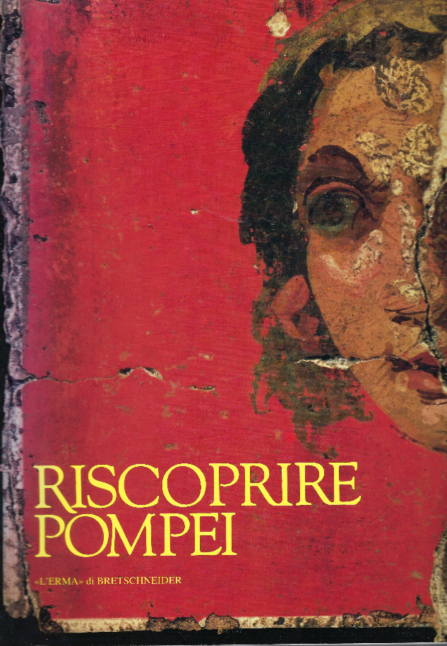 Riscoprire Pompei