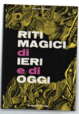 Riti Magici Di Ieri E Di Oggi