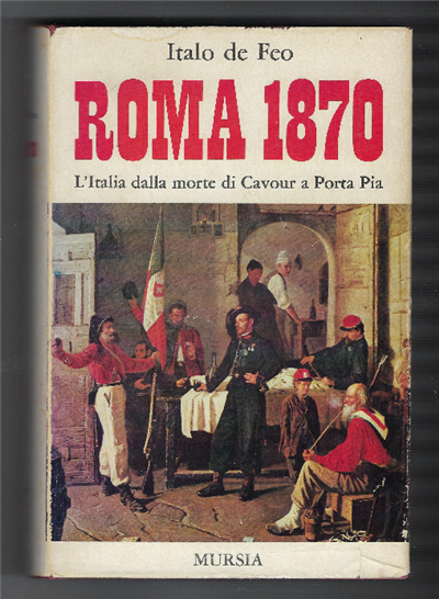 Roma 1879 - L'italia Dalla Morte Di Cavour A Porta …