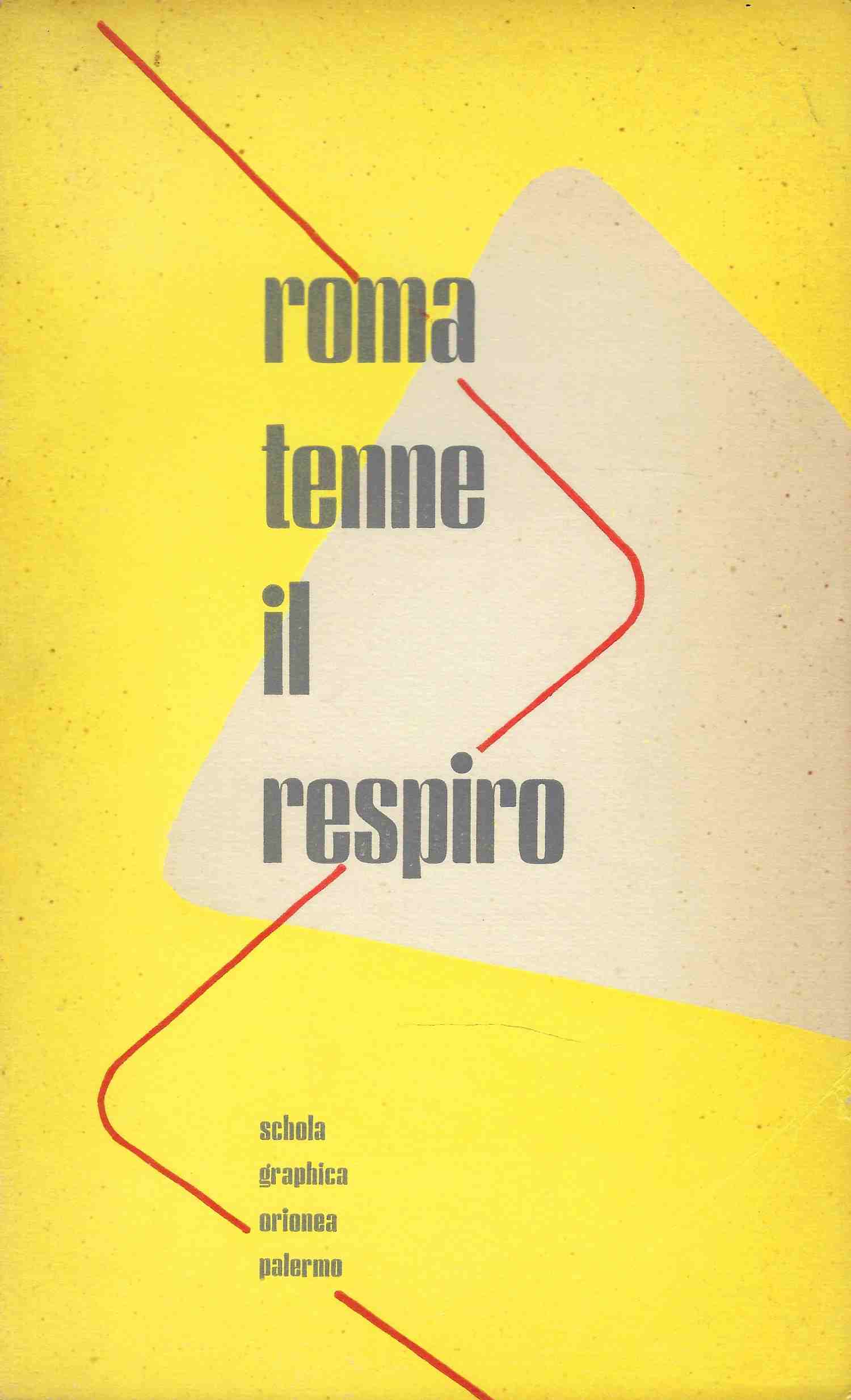 Roma tenne il respiro