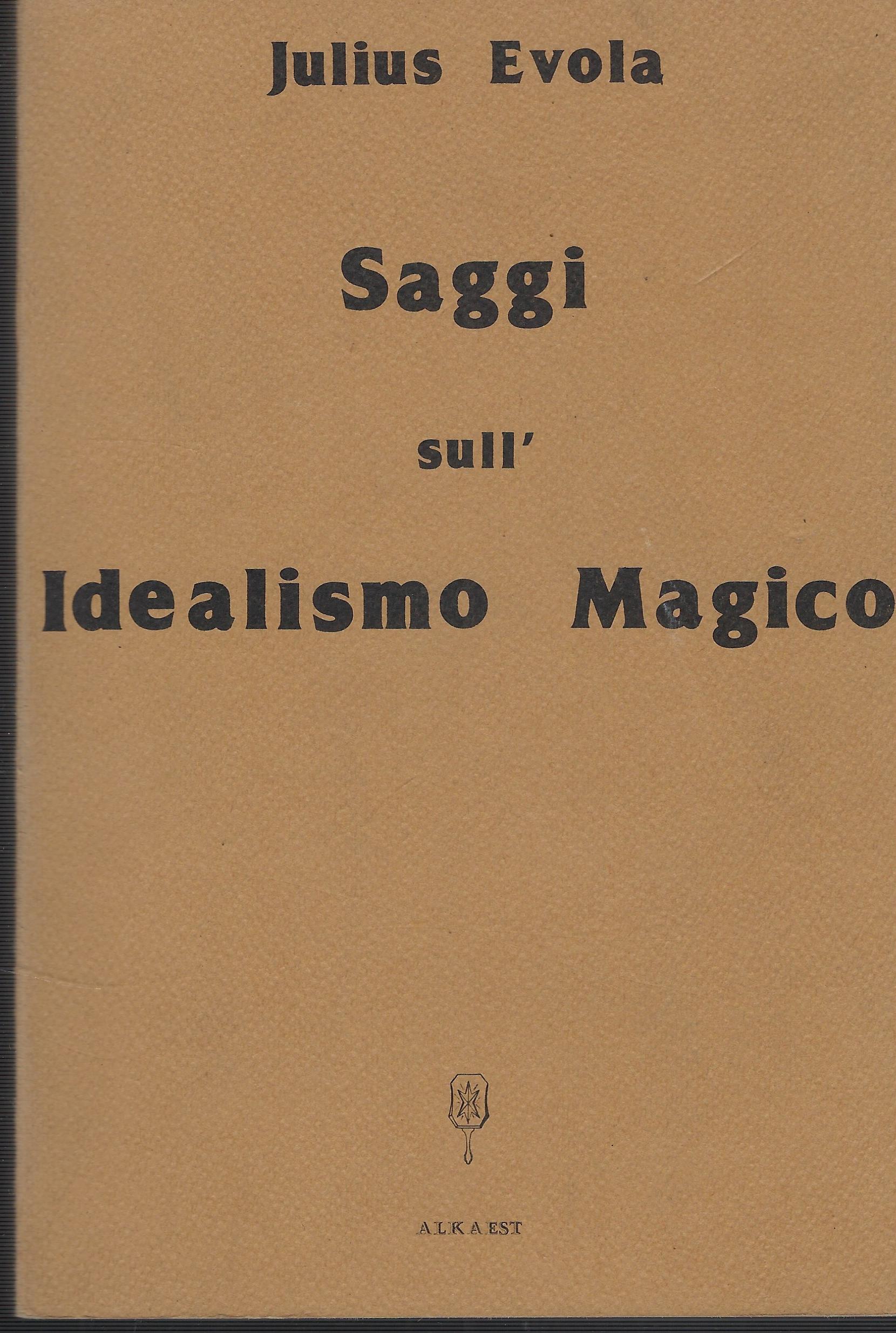 Saggi Sull'idealismo Magico