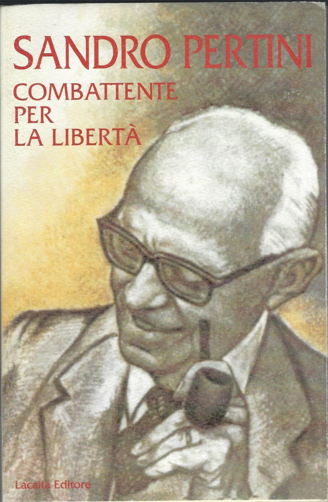 Sandro Pertini Combattente Per La Libertà