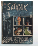 Satanik N. 85 Cose Strane Per Max Lincoln