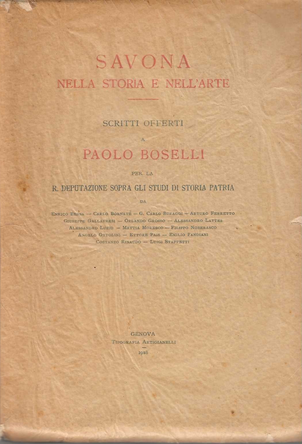 Savona nella storia e nell'arte. Scritti offerti a Paolo Boselli …