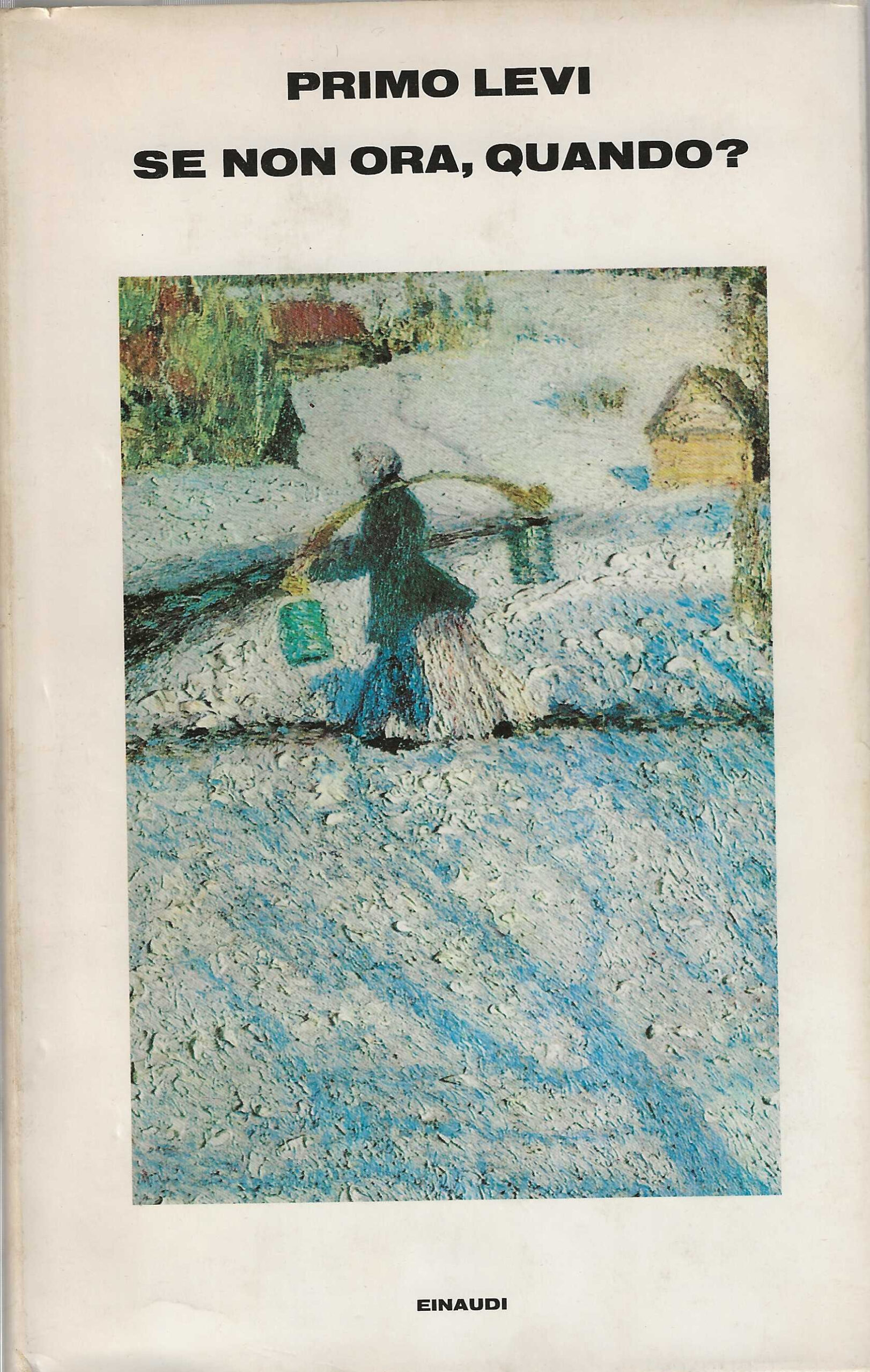 Se non ora , quando ?