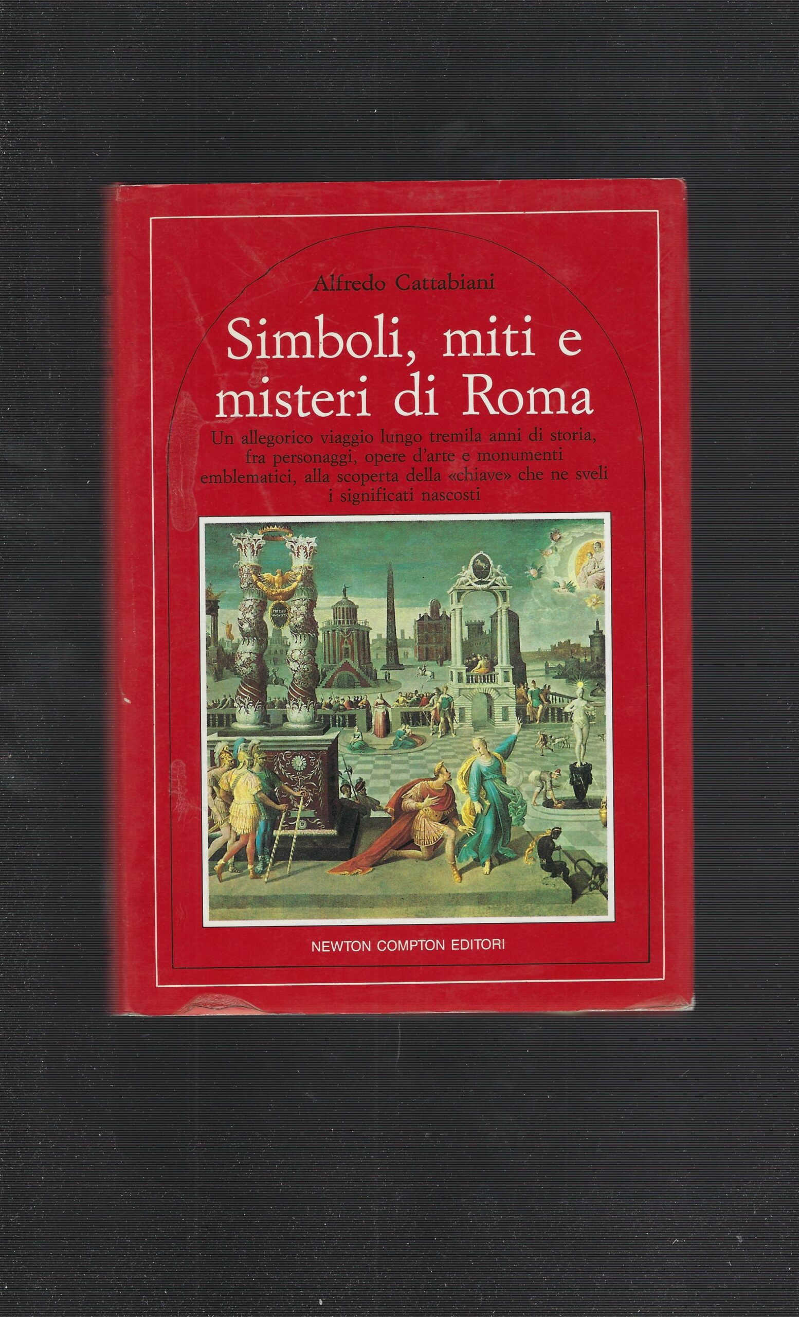 Simboli, Miti E Misteri Di Roma