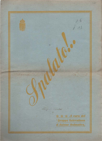 Spalato. Numero Unico Della Giornata Mondiale Dalmatica 9 Agosto Dell'anno …