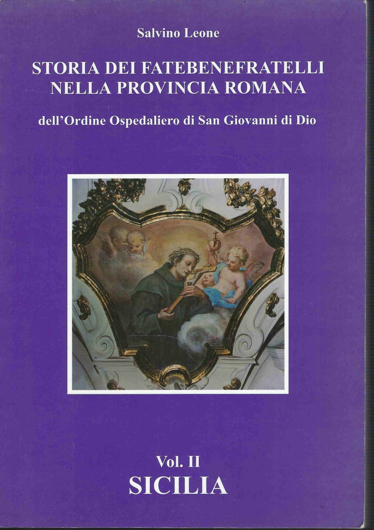 Storia dei fatebenefratelli nella provincia romana dell'ordine ospedaliero di San …