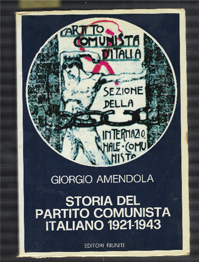 Storia Del Partito Comunista Italiano 1921-1943