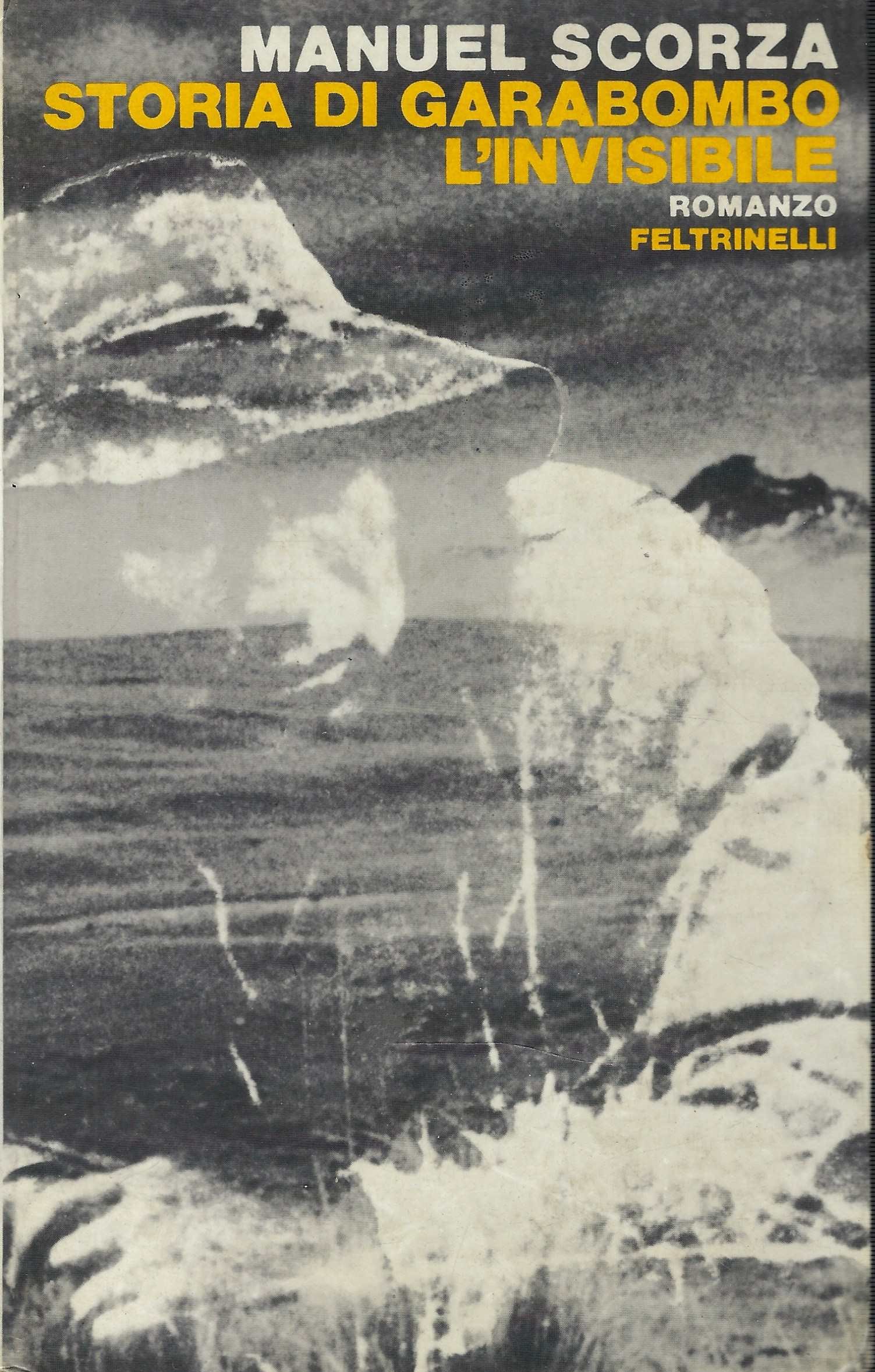 Storia Di Garabombo L'invisibile . Seconda Ballata