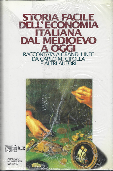 Storia Facile Dell'economia Italiana Dal Medioevo A Oggi