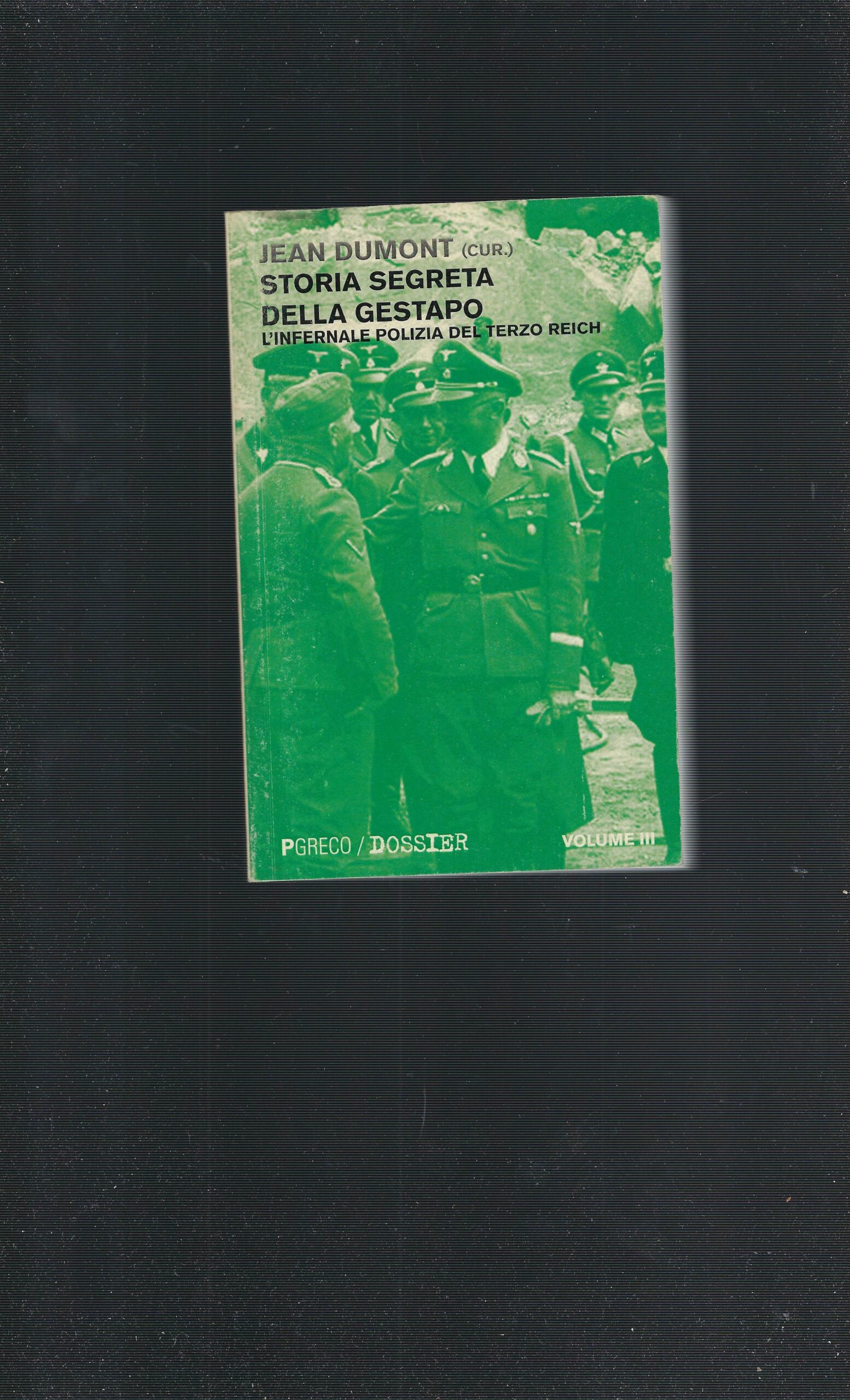 Storia Segreta Della Gestapo Volume III