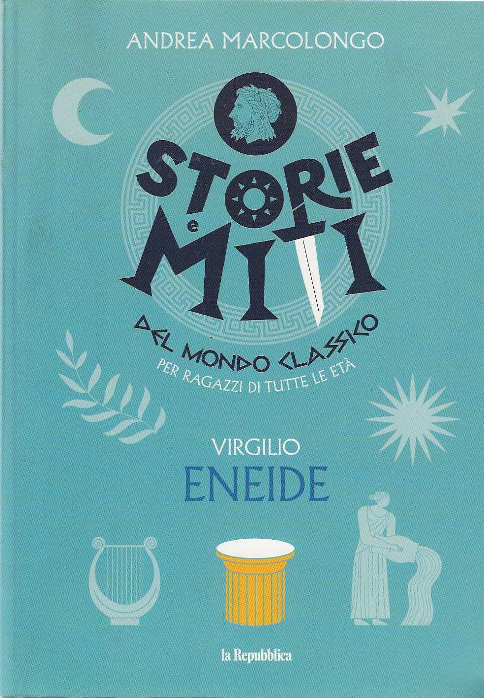 Storie e Miti del mondo classico per ragazzi di tutte …
