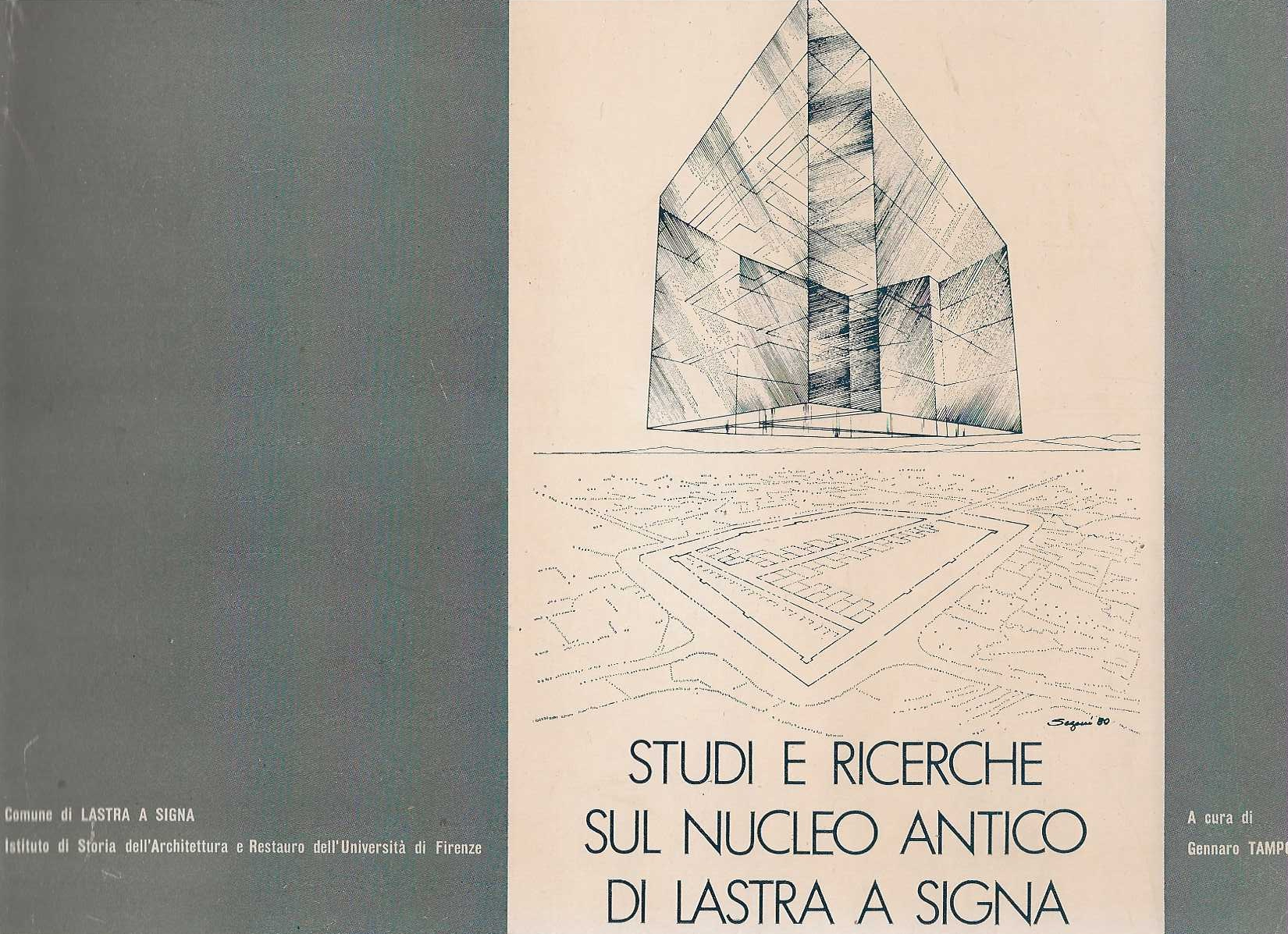 Studi e ricerche sul nucleo antico di Lastra a Signa