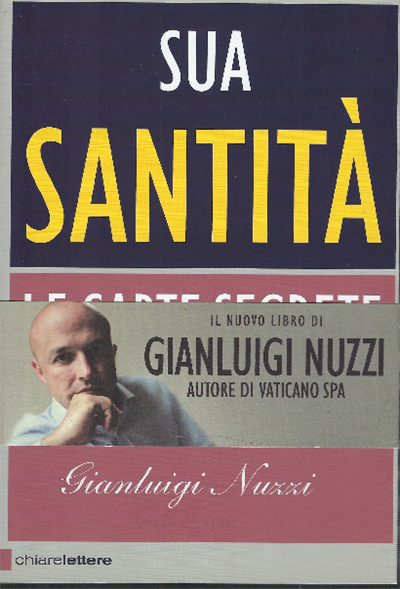 Sua Santità. Le Carte Segrete Di Benedetto Xvi