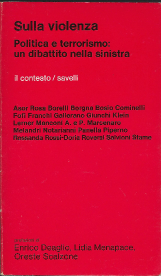 Sulla Violenza: Politica E Terrorismo Un Dibatitto Nella Sinistra