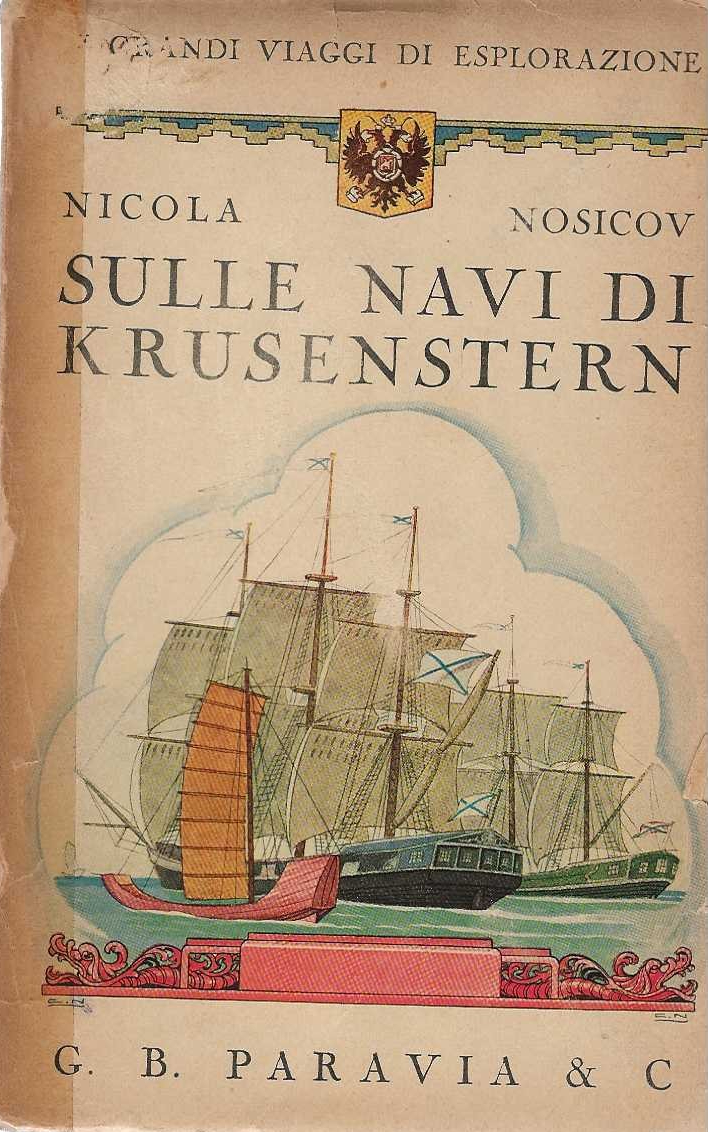 Sulle Navi Di Krusenstern : Il Primo Viaggio Dei Russi …